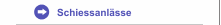 Schiessanlässe